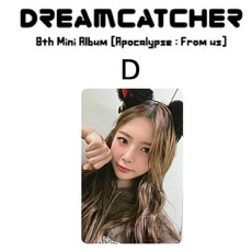 DREAMCATCHER 捕夢網 APOCALYPSE : FROM US 8th Mini Album K4通路特典小卡, 1個, D, D