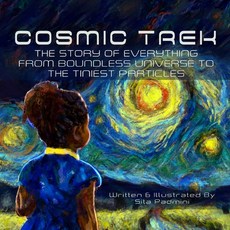 (영문도서) Cosmic Trek: The Story of Everything from the Boundless Universe to the Tiniest Particles Paperback, Independently Published, English, 9798386006372