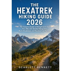 (英文圖書)The Hexatrek Hiking Guide 2026: The Complete Guide to Hiking France's Epic Thru-... 平裝版, Independently Published, 英文
