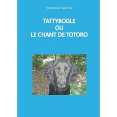 TATTYBOGLE OU LE CHANT DE TOTORO [paperback] 530935, TATTYBOGLE OU LE CHANT DE TOTO
