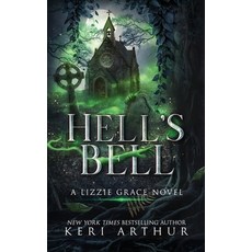 (영문도서) Hell's Bell Hardcover, Ka Publishing Pty Ltd, English, 9780645303278