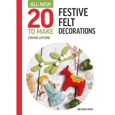 (영문도서) All-New Twenty to Make: Festive Felt Decorations Hardcover, Search Press, English, 9781800920989