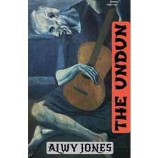 (영문도서)The Undun Paperback, Alwy Jones, English, 9798230111733
