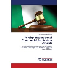 (영문도서)Foreign International Commercial Arbitration Awards Paperback, LAP Lambert Academic Publis..., English, 9786209802843 LAP Lambert Academic Publis..., English, 9786209802843