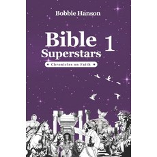 (영문도서)Bible Superstars 1: Chronicles on Faith Paperback, Independently Published, English, 9798290300511