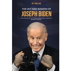 (영문도서) The Wit and Wisdom of Joseph Biden Hardcover, Parker Publishers, English, 9783096260756