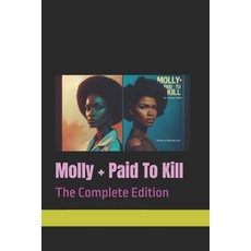 (英文圖書)Molly + Paid To Kill: The Complete Edition 平裝版, Independently Published, 英文