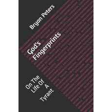 (英文圖書)God's Fingerprints: On The Life Of A Tyrant 平裝版, Independently Published, 英文