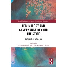 (영문도서)Technology and Governance Beyond the State: The Rule of Non-Law Paperback, Routledge, English, 9781032693040
