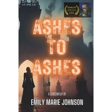 (영문도서) Ashes to Ashes Paperback, Independently Published, English, 9798326842534
