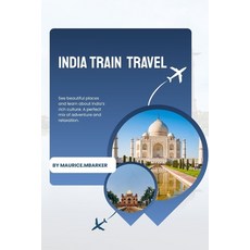 (영문도서)India by Train Paperback, Independently Published, English, 9798242288164