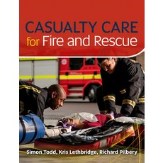 (영문도서)Casualty Care for Fire and Rescue Paperback, Class Professional, English, 9781859596579