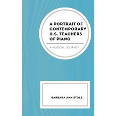 (英文圖書)Portrait of Contemporary U.S. Teachers of Piano: A Musical Journey 精裝版, Lexington Books, 英文