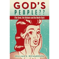 (영문도서)God's People: (The Great the Ordinary and the Really Ugly) Paperback, WestBow Press, English, 9798385060382