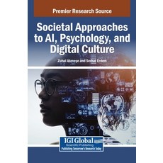 (英文圖書)Societal Approaches to AI Psychology and Digital Culture 精裝版, IGI Global, 英文