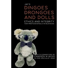 (영문도서)Dinoges Drongoes and Dolls: Ethics and Integrity for Professionals in Business Paperback, Monogramme, English, 9781069980441