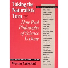 (영문도서) Taking the Naturalistic Turn Or How Real Philosophy of Science Is Done Paperback, University of Chicago Press, English, 9780226091877