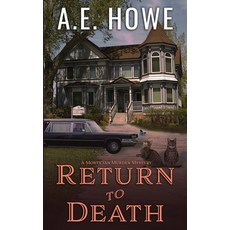 (영문도서)Return to Death Paperback, A. E. Howe, English, 9781734654158