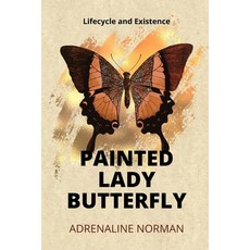(영문도서) painted lady butterfly: lifecycle and Existence Paperback, Independently Published, English, 9798875816888