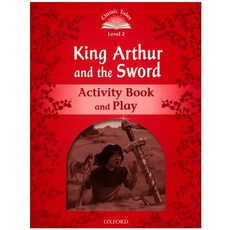King Arthur and the Sword:Activity Book and Play, Oxford (USA)