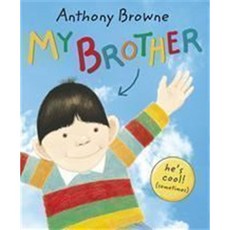My Brother (平裝本)/Anthony Browne, 詳見詳細資訊