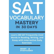 (영문도서) SAT Vocabulary Mastery in 30 Days: Learn 240 SAT Frequently Used Words in Readi... Paperback, Independently Published, English, 9798311015103