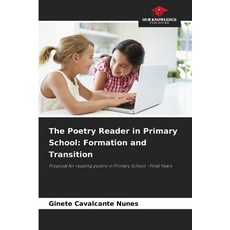 (英文圖書)The Poetry Reader in Primary School: Formation and Transition 平裝版, Our Knowledge Publishing, 英文