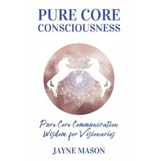 (英文圖書)Pure Core Communication: Wisdom for Visionaries 平裝版, Independently Published, 英文