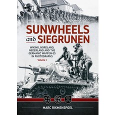 (영문도서)Sunwheels & Siegrunen Volume 1: Wiking Nordland Nederland and the Germanic Waf... Hardcover, Helion & Company, English, 9781804519370