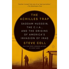 (영문도서) The Achilles Trap: Saddam Hussein the C.I.A. and the Origins of America's Inv... Paperback, Penguin Books, English, 9780525562283
