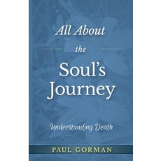 (영문도서) All About the Soul's Journey Paperback, Year of the Book Press, English, 9781646494675