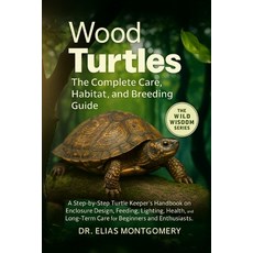 (英文圖書)Wood Turtles: The Complete Care Habitat and Breeding Guide: A Step-by-Step Tur... 平裝版, Independently Published, 英文