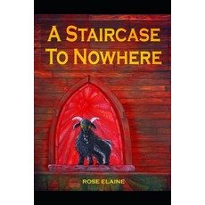 (英文圖書)A Staircase to Nowhere 平裝版, Independently Published, 英文
