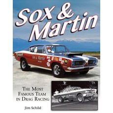 (영문도서) Sox & Martin: The Most Famous Team in Drag Racing Paperback, Cartech, English, 9781613254783