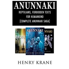 (영문도서)Anunnaki: Reptilians Forbidden Texts for Humankind (Complete Anunnaki Saga) Paperback, Independently Published, English, 9798293697762