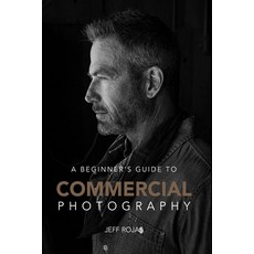 (英文圖書)A Beginner's Guide to Commercial Photography 平裝版, Independently Published, 英文