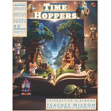 (영문도서) Time Hoppers: A journey Of Imaginations Paperback, Independently Published, English, 9798861375788