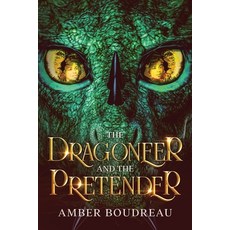 (영문도서) The Dragoneer and the Pretender Paperback, Dragon Street Press, English, 9798986771403