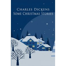 Some Christmas Stories Paperback, Independently Published