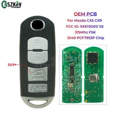 스마트키 CNSZKEY FCC IDWAZSKE13D0102 원격 보드 315Mhz FSK 스마트 키 마쓰다 SUV CX5 CX9 ID49 PCF7953P 칩 SKE13D-0102, 1)For Mazda SUV, OEM Remote Board