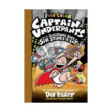 Captain Underpants and the Sensational Saga of Sir Stinks-A-Lot, Captain Underpants and the S.., Pilkey, Dav(저), Scholastic Inc.
