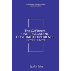 (英文圖書)The CXPlorers: Understanding Customer Experience Excellence 平裝版, Johan Botha, 英文