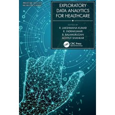 (영문도서) Exploratory Data Analytics for Healthcare Paperback, CRC Press, English, 9780367506926