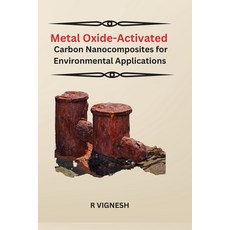 (영문도서) Metal Oxide-Activated Carbon Nanocomposites for Environmental Applications Paperback, Baloo Books, English, 9781805270454