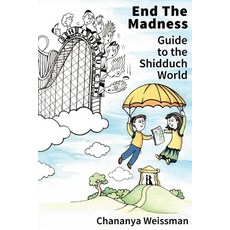 EndTheMadness: Guide to the Shidduch World Paperback, Kodesh Press, English, 9780615960913