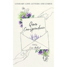 (영문도서) Queer Correspondence: Literary Love Letters and Lyrics Hardcover, Read & Co. Books, English, 9781528773683