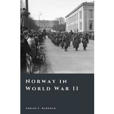 (영문도서)Norway in World War II: Occupation Resistance and Survival Paperback, Independently Published, English, 9798241457318