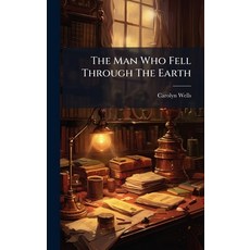(英文圖書)The Man Who Fell Through The Earth 精裝版, Hutson Street Press, 英文