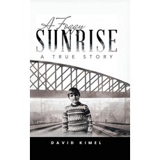 (英文圖書)A Foggy Sunrise: A True Story 精裝版, David Kimel, English