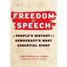 (영문도서)Freedom of Speech: A People's History of Democracy's Most Essential Right Paperback, Steerforth Press, English, 9781586424527